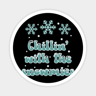 Chilling with the Snowmies! Magnet